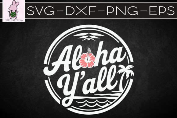 Aloha Y All Hawaiian Flower SVG