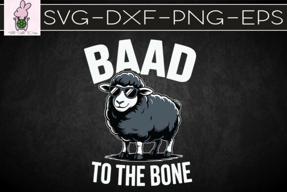 Baaad to the Bone Funny Animals SVG