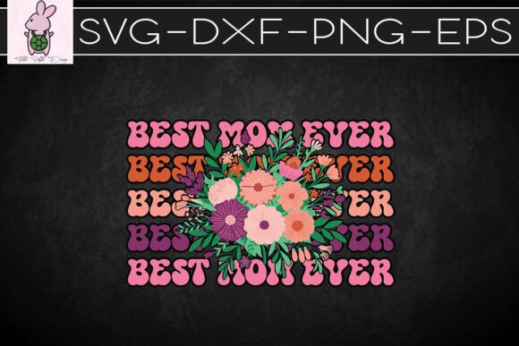 Best Mom Floral Boho Mothers Day SVG