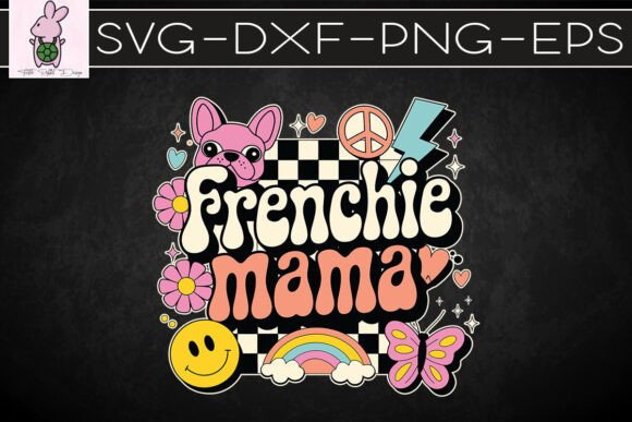 Frenchie Mom Dog Mama Bulldog SVG