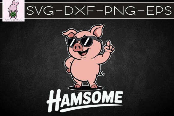Hamsome Cute Pig Pun Funny SVG