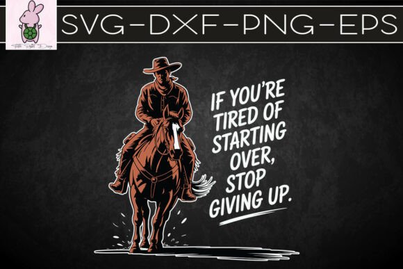 If You’re Tired Starting Over Stop SVG