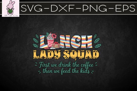 Lunch Lady Sublimation First Drink PNG
