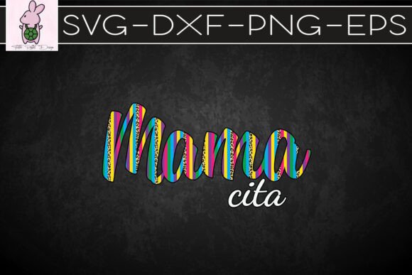 Mamacita Happy Mother s Day SVG