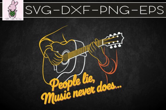 People Lie Music Never Does Guitars SVG