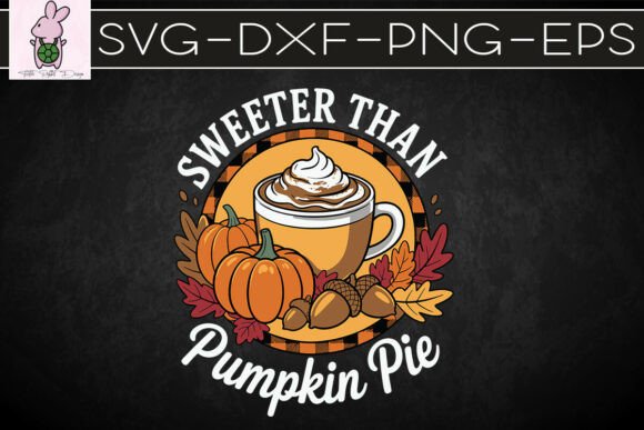 Sweeter Than Pumpkin Pie Metal SVG