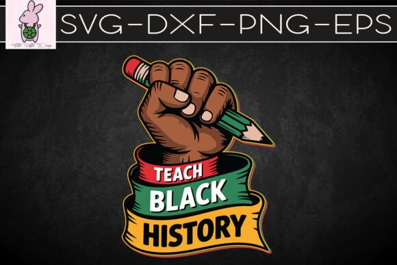 Teach Black History Juneteenth SVG